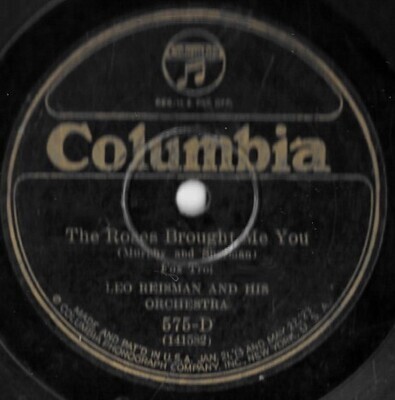 Reisman, Leo / The Roses Brought Me You | Columbia 575-D | 10 Inch Shellac Single (78 RPM) | January 1926