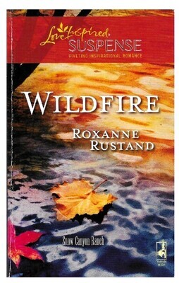 Rustand, Roxanne / Wildfire | Steeple Hill | March 2008