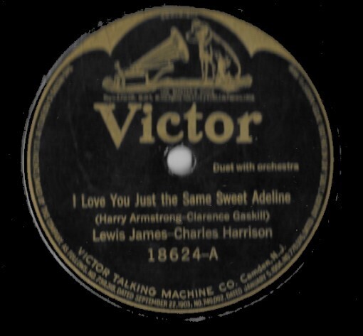 James, Lewis (+ Charles Harrison) / I Love You Just the Same Sweet Adeline | Victor 18624 | 10 Inch Shellac Single (78 RPM) | December 1919