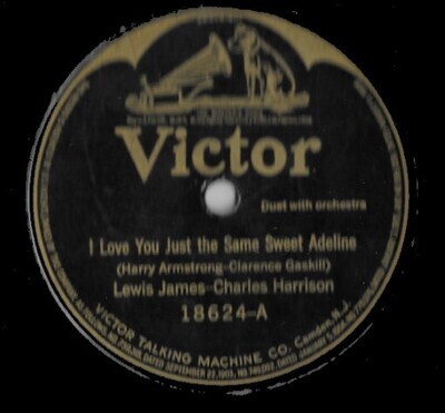 James, Lewis (+ Charles Harrison) / I Love You Just the Same Sweet Adeline | Victor 18624 | 10 Inch Shellac Single (78 RPM) | December 1919