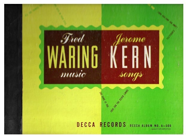 Waring, Fred / Jerome Kern Songs | Decca A-500 | December 1946