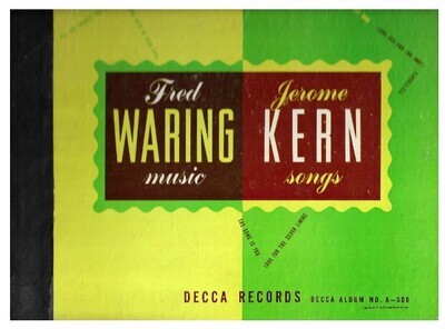 Waring, Fred / Jerome Kern Songs | Decca A-500 | December 1946