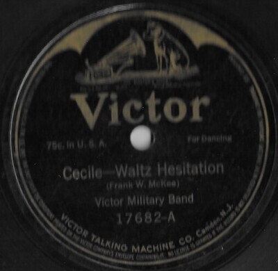 Victor Military Band / Cecile | Victor 17682 | 10 Inch Shellac Single (78 RPM) | January 1915