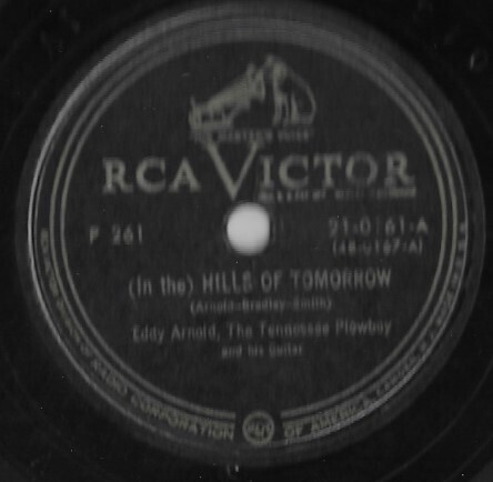 Arnold, Eddy / (In the) Hills of Tomorrow | RCA Victor 21-0161 | 10 Inch Shellac Single (78 RPM) | 1950