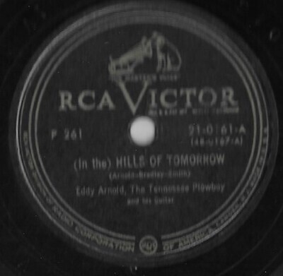 Arnold, Eddy / (In the) Hills of Tomorrow | RCA Victor 21-0161 | 10 Inch Shellac Single (78 RPM) | 1950