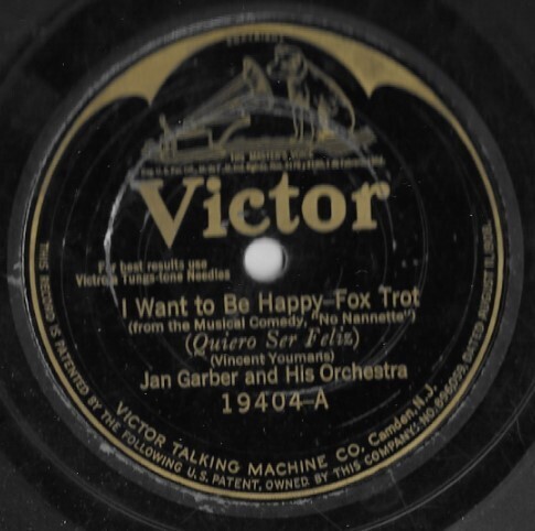 Garber, Jan / I Want to be Happy | Victor 19404 | 10 Inch Shellac Single (78 RPM) | September 1924
