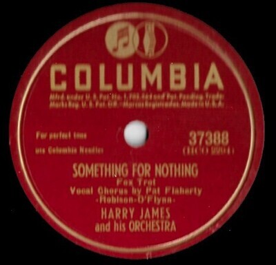 James, Harry / Something For Nothing | Columbia 37388 | 10 Inch Shellac Single (78 RPM) | June 1947
