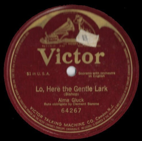 Gluck, Alma / Lo, Here the Gentle Lark | Victor 64267 | 10 Inch Shellac Single (78 RPM) | 1914 | 1-Sided