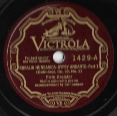 Kreisler, Fritz / Ruralia Hungarica-Gypsy Andante | Victrola 1429 | 10 Inch Shellac Single (78 RPM) | February 1928