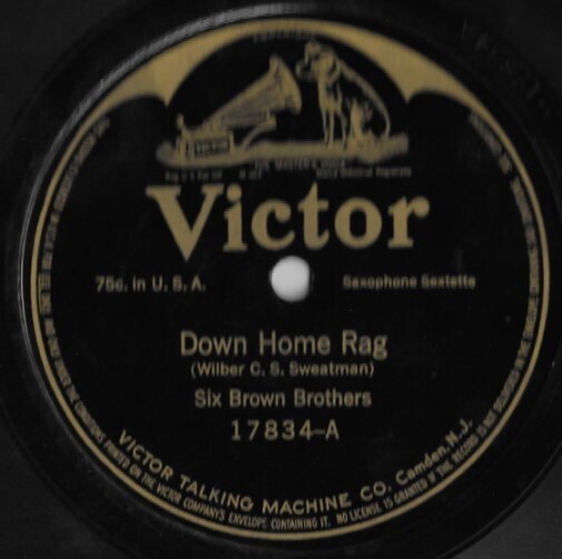 Six Brown Brothers / Down Home Rag | Victor 17834 | 10 Inch Shellac Single (78 RPM) | November 1915