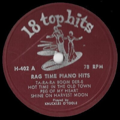 O&#39;Toole, Knuckles / Rag Time Piano Hits | 18 Top Hits H-402 | 10 Inch Vinyl Album (78 RPM) | 1950s