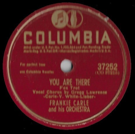 Carle, Frankie / You Are There | Columbia 37252 (February 1947)
