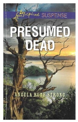 Strong, Angela Ruth / Presumed Dead | Harlequin | February 2017