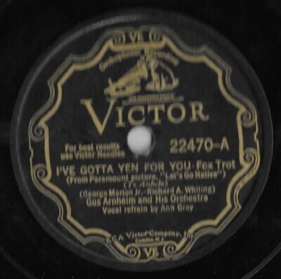 Arnheim, Gus / I've Gotta Yen For You | Victor 22470 | 10 Inch Shellac Single (78 RPM) | August 1930