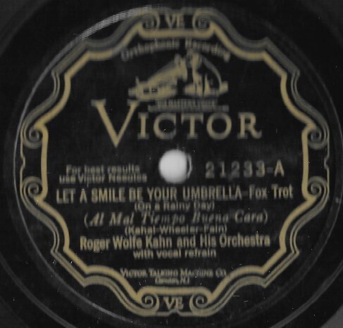 Kahn, Roger Wolfe / Let a Smile Be Your Umbrella | Victor 21233 | 10 Inch Shellac Single (78 RPM) | March 1928