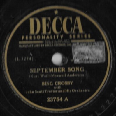 Crosby, Bing / September Song | Decca 23754 | 10 Inch Shellac Single (78 RPM) | December 1946