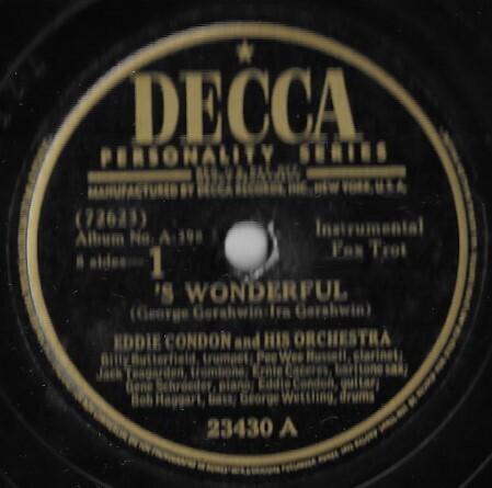 Condon, Eddie / &#39;S Wonderful | Decca 23430 | 10 Inch Shellac Single (78 RPM) | December 1944