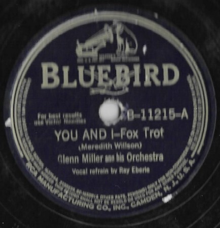 Miller, Glenn / You and I | Bluebird B-11215 | 10 Inch Shellac Single (78 RPM) | July 1941