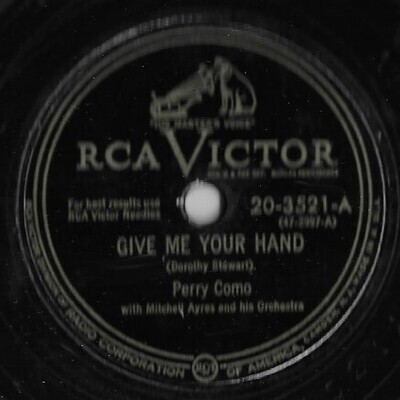 Como, Perry / Give Me Your Hand | RCA Victor 20-3521 | 10 Inch Shellac Single (78 RPM) | September 1949
