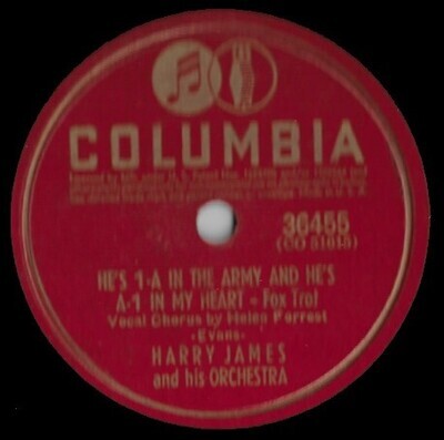 James, Harry / He&#39;s 1-A in the Army and He&#39;s A-1 in My Heart | Columbia 36455 | 10 Inch Shellac Single (78 RPM) | October 1941