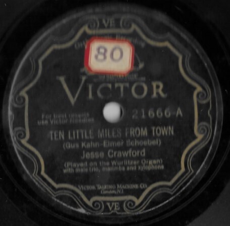 Crawford, Jesse / Ten Little Miles From Town | Victor 21666 (August 1928)