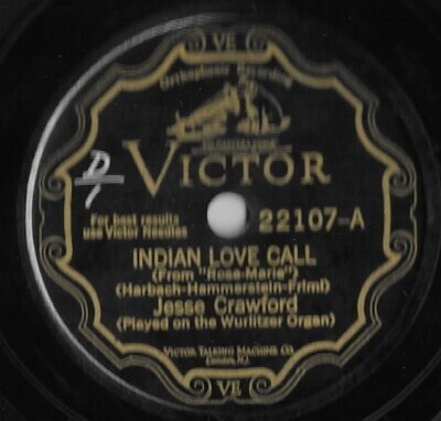 Crawford, Jesse / Indian Love Call | Victor 22107 (November 1929)