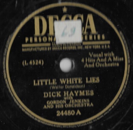 Haymes, Dick / Little White Lies | Decca 24480 (September 1948)