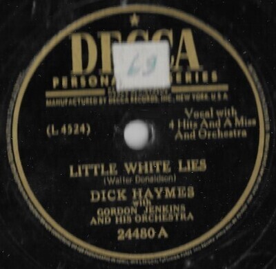 Haymes, Dick / Little White Lies | Decca 24480 (September 1948)