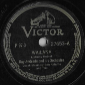 Andrade, Ray / Wailana | Victor 27653 | 10 Inch Shellac Single (78 RPM) | November 1941