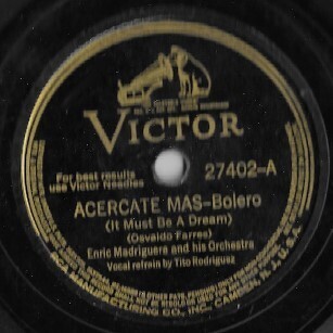 Madriguera, Enric / Acercate Mas (It Must Be a Dream) | Victor 27402 (March 1941)