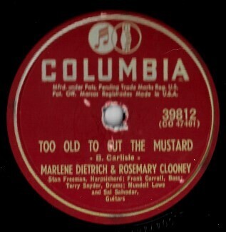 Dietrich, Marlene (+ Rosemary Clooney) / Too Old to Cut the Mustard | Columbia 39812 | 10 Inch Shellac Single (78 RPM) | July 1952