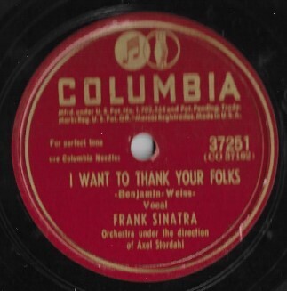 Sinatra, Frank / I Want to Thank Your Folks | Columbia 37251 | 10 Inch Shellac Single (78 RPM) | February 1947