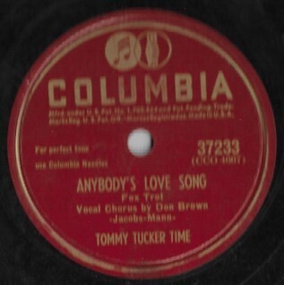 Tucker, Tommy (Time) / Anybody&#39;s Love Song | Columbia 37233 | 10 Inch Shellac Single (78 RPM) | October 1946