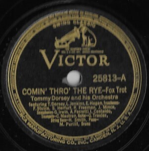 Dorsey, Tommy / Comin&#39; Thro&#39; the Rye | Victor 25813 | 10 Inch Shellac Single (78 RPM) | March 1938