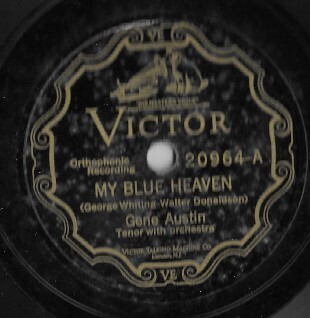 Austin, Gene / My Blue Heaven | Victor 20964 | 10 Inch Shellac Single (78 RPM) | November 1927