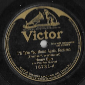 Burr, Henry / I&#39;ll Take You Home Again, Kathleen | Victor 18781 | 10 Inch Shellac Single (78 RPM) | September 1921