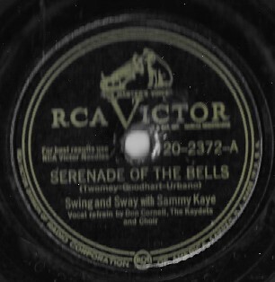 Kaye, Sammy / Serenade of the Bells | RCA Victor 20-2372 | 10 Inch Shellac Single (78 RPM) | August 1947