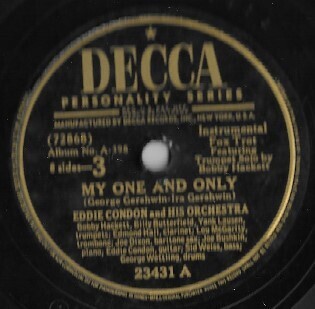 Condon, Eddie / My One and Only | Decca 23431 | 10 Inch Shellac Single (78 RPM) | June 1945