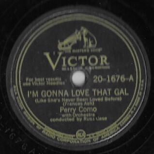 Como, Perry / I&#39;m Gonna Love That Gal | Victor 20-1676 | 10 Inch Shellac Single (78 RPM) | June 1945