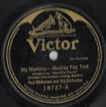 Whiteman, Paul / My Mammy | Victor 18737 | 10 Inch Shellac Single (78 RPM) | May 1921