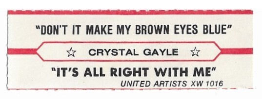 Gayle, Crystal / Don't It Make My Brown Eyes Blue | United Artists XW-1016 | Jukebox Title Strip | June 1977