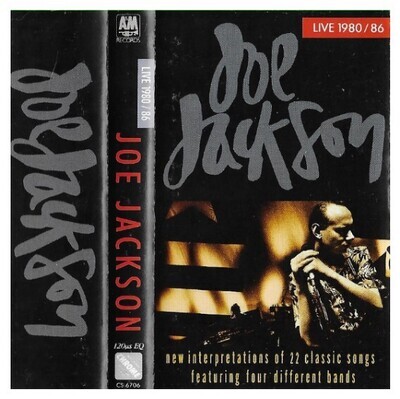 Jackson, Joe / Live 1980-86 | A+M CS-6706 | April 1988 | 2 Tape Set
