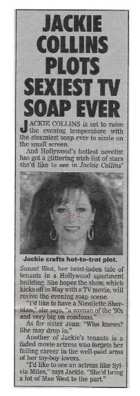 Collins, Jackie / Plots Sexiest TV Soap Ever | Magazine Article | February 1992