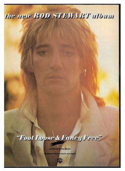 Stewart, Rod / Foot Loose + Fancy Free | Magazine Ad | January 1978
