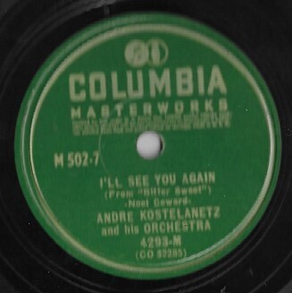 Kostelanetz, Andre / I&#39;ll See You Again | Columbia Masterworks M-502 | 10 Inch Shellac Single (78 RPM) | 1942