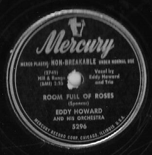 Howard, Eddy / Room Full of Roses | Mercury 5296 | 10 Inch Shellac Single (78 RPM) | May 1949