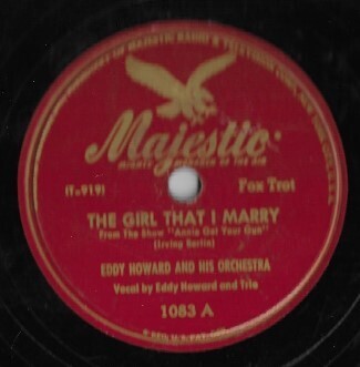 Howard, Eddy / The Girl That I Marry | Majestic 1083 | 10 Inch Shellac Single (78 RPM) | October 1946