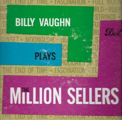 Vaughn, Billy / Plays The Million Sellers | Dot DLP-3119 | September 1958