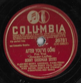 Goodman, Benny / After You&#39;ve Gone | Columbia 36781 | 10 Inch Shellac Single (78 RPM) | March 1945