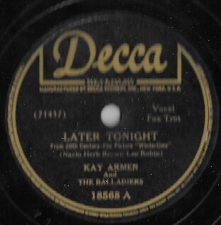 Armen, Kay / Later Tonight | Decca 18568 | 10 Inch Shellac Single (78 RPM) | September 1943